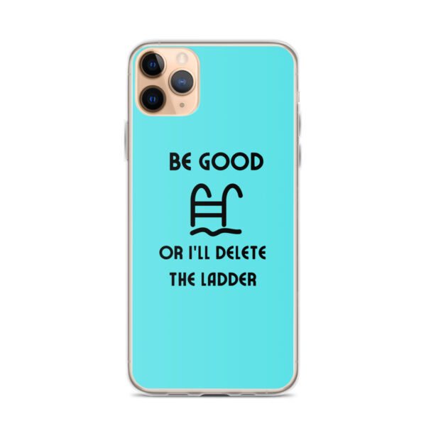 Be Good or I'll Delete The Ladder Case for iPhone® - Image 2