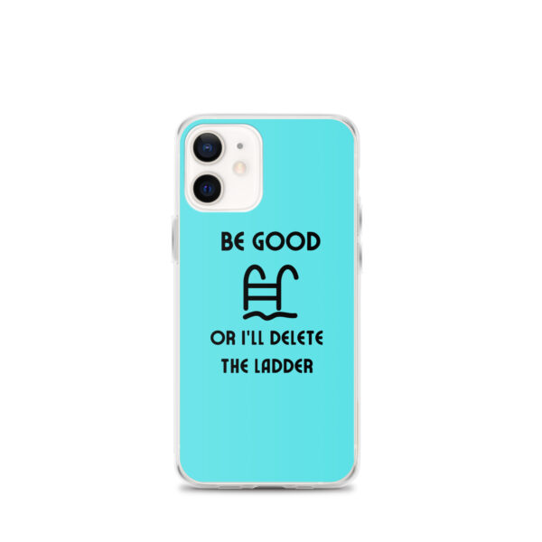 Be Good or I'll Delete The Ladder Case for iPhone® - Image 8