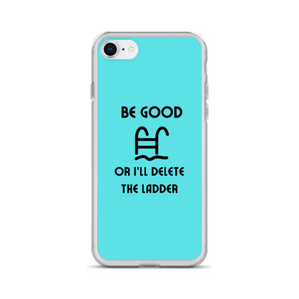 Be Good or I'll Delete The Ladder Case for iPhone® - Image 37