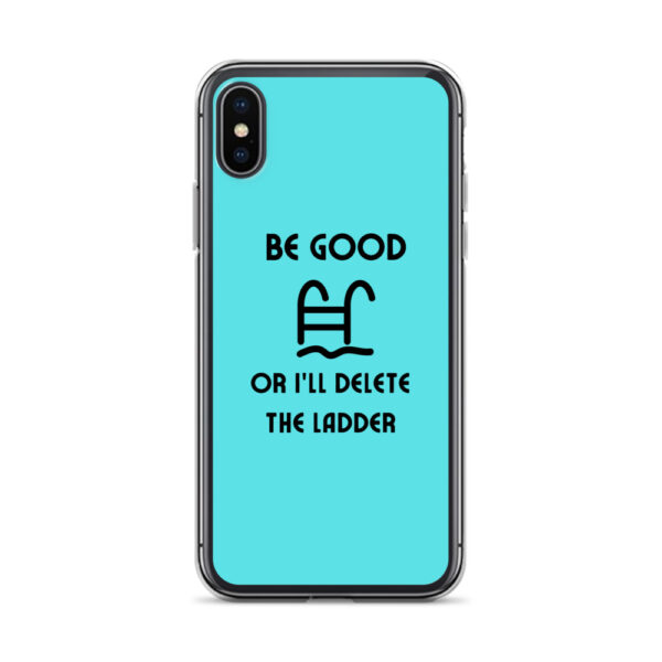 Be Good or I'll Delete The Ladder Case for iPhone® - Image 39