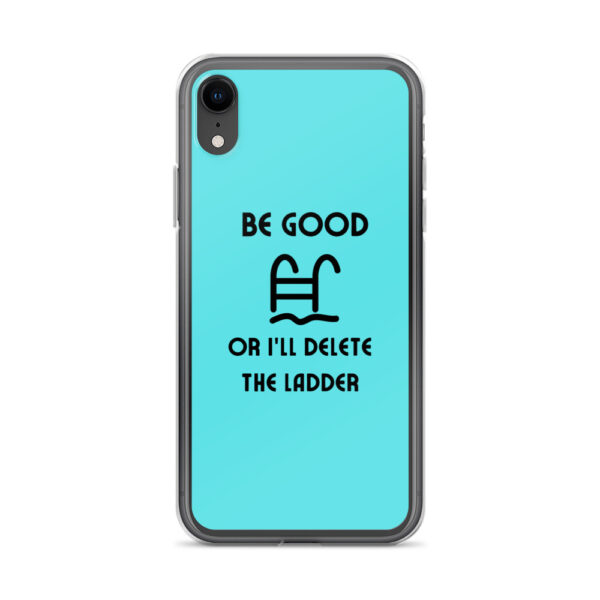 Be Good or I'll Delete The Ladder Case for iPhone® - Image 43